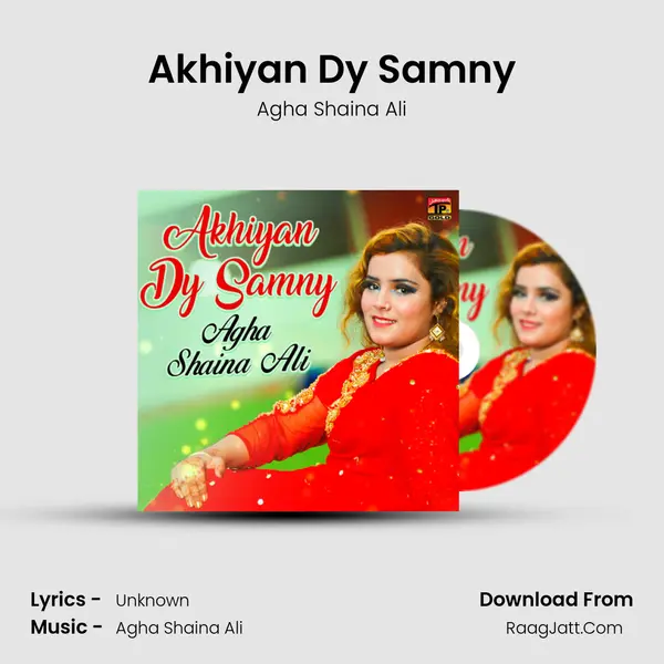 Akhiyan Dy Samny MP3 Song by Agha Shaina Ali Cover