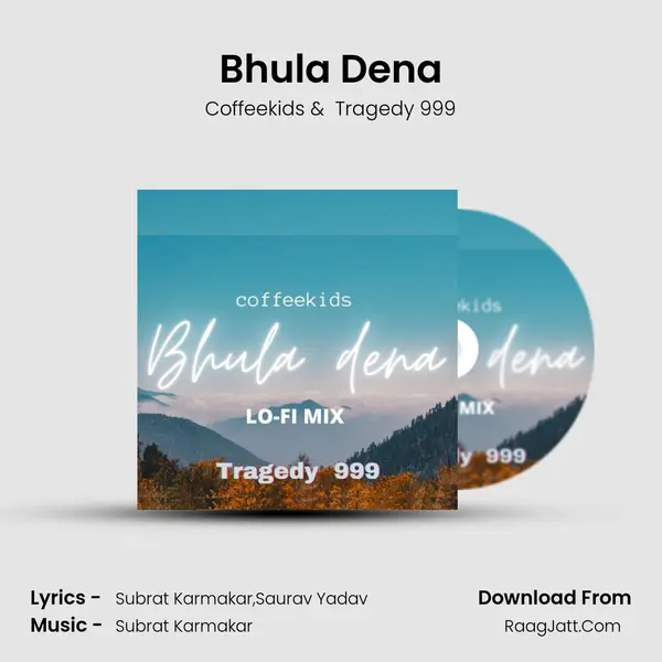 Bhula Dena MP3 Song by Coffeekids Cover
