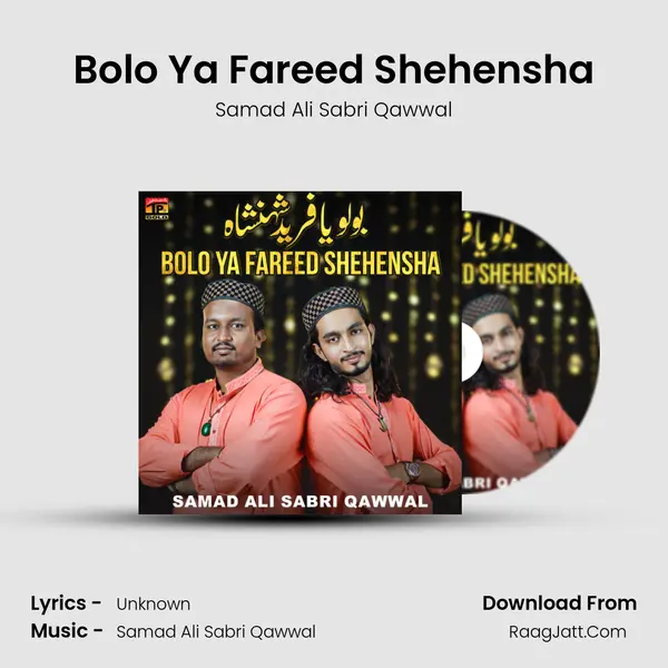 Bolo Ya Fareed Shehensha MP3 Song by Samad Ali Sabri Qawwal Cover