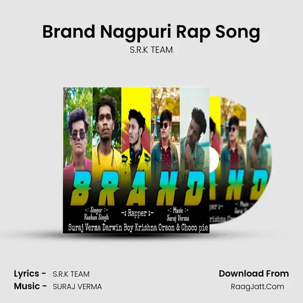Brand Nagpuri Rap Song mp3 song