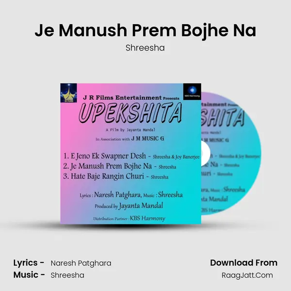 Je Manush Prem Bojhe Na MP3 Song by Shreesha Cover