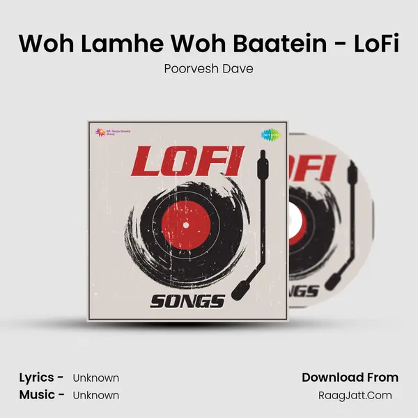 Woh Lamhe Woh Baatein - LoFi MP3 Song by Poorvesh Dave Cover