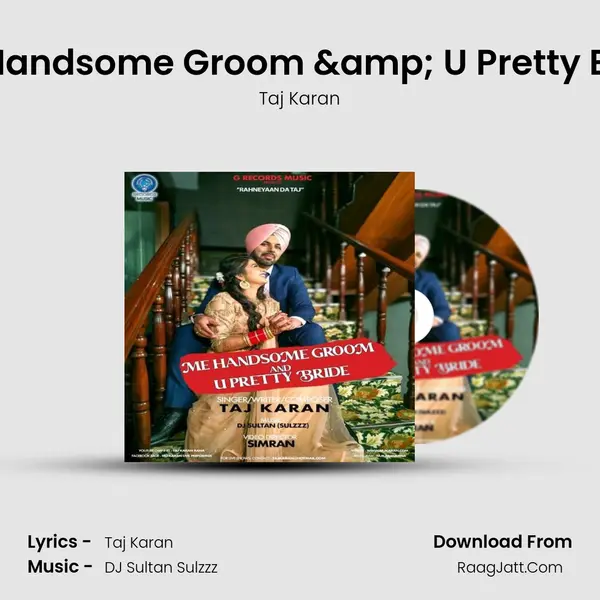 Me Handsome Groom &amp; U Pretty Bride mp3 song