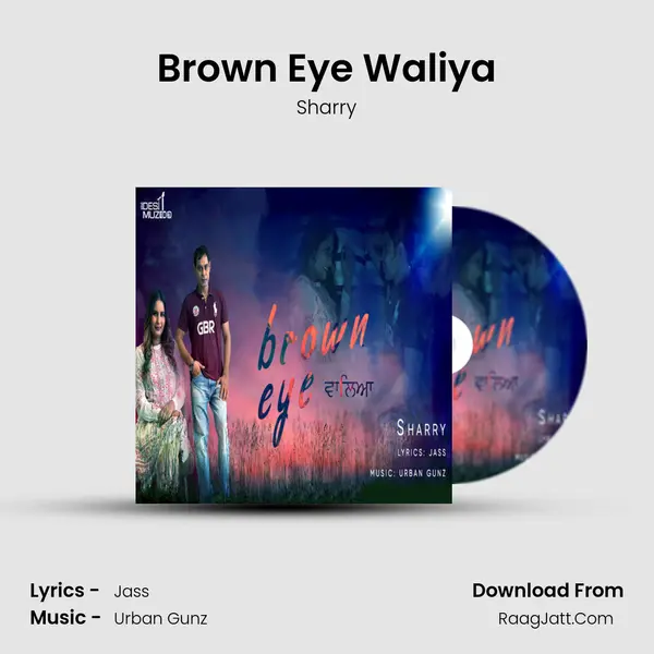 Brown Eye Waliya MP3 Song by Sharry Cover