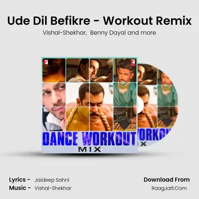 Ude Dil Befikre - Workout Remix MP3 Song by Vishal-Shekhar Cover