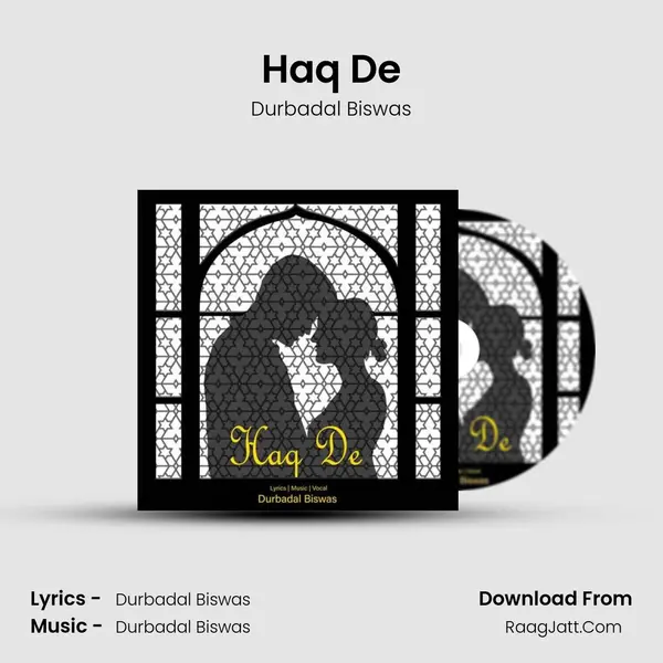 Haq De MP3 Song by Durbadal Biswas Cover