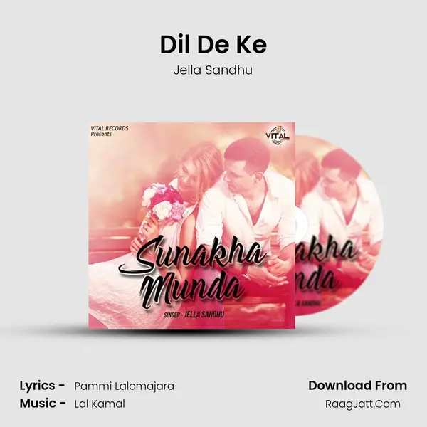 Dil De Ke MP3 Song by Jella Sandhu Cover