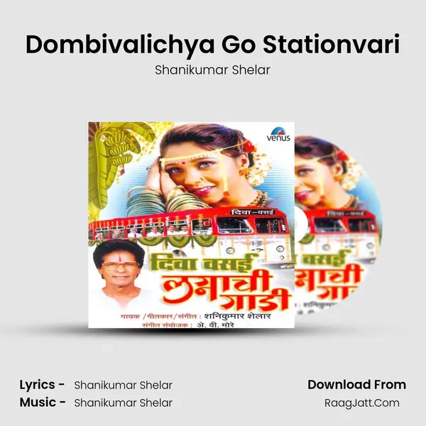Dombivalichya Go Stationvari MP3 Song by Shanikumar Shelar Cover