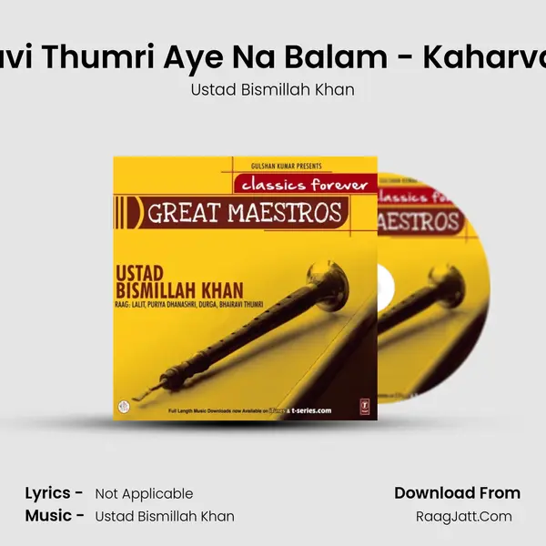 Bharavi Thumri Aye Na Balam - Kaharva Taal MP3 Song by Ustad Bismillah Khan Cover