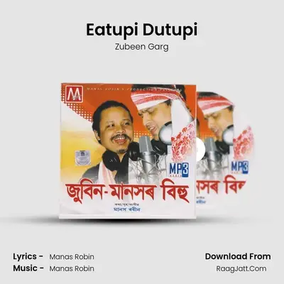 Eatupi Dutupi MP3 Song by Zubeen Garg Cover
