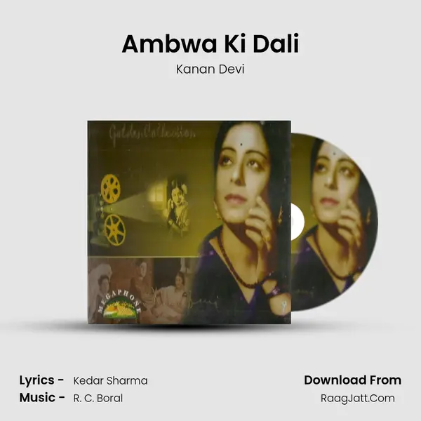Ambwa Ki Dali MP3 Song by Kanan Devi Cover