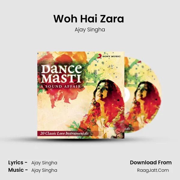 Woh Hai Zara (The Your Love Is Not Real Mix) MP3 Song by Ajay Singha Cover