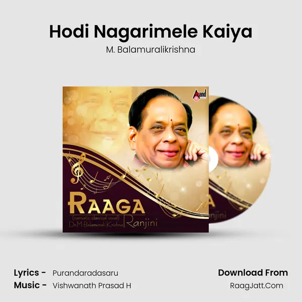 Hodi Nagarimele Kaiya MP3 Song by M. Balamuralikrishna Cover