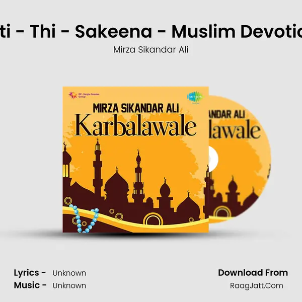 Kehti - Thi - Sakeena - Muslim Devotional MP3 Song by Mirza Sikandar Ali Cover