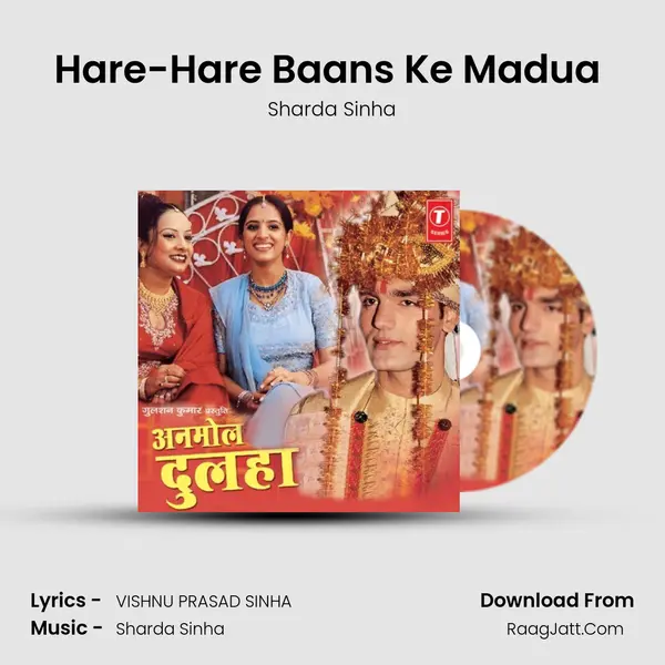 Hare-Hare Baans Ke Madua (Mandap Geet) MP3 Song by Sharda Sinha Cover