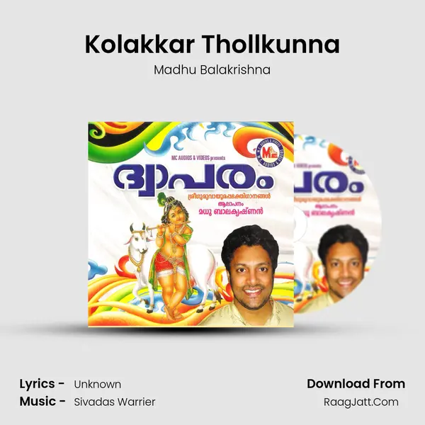 Kolakkar Thollkunna MP3 Song by Madhu Balakrishna Cover