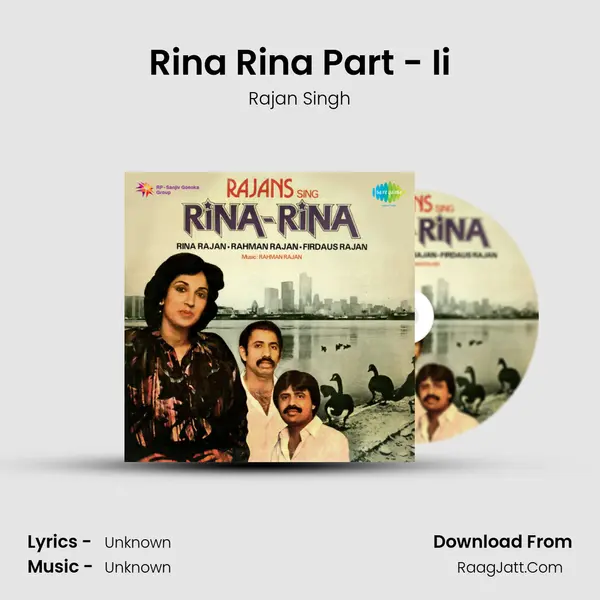 Rina Rina Part - Ii MP3 Song by Rajan Singh Cover