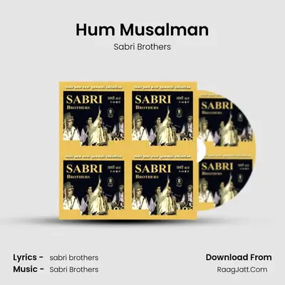 Hum Musalman MP3 Song by Sabri Brothers Cover