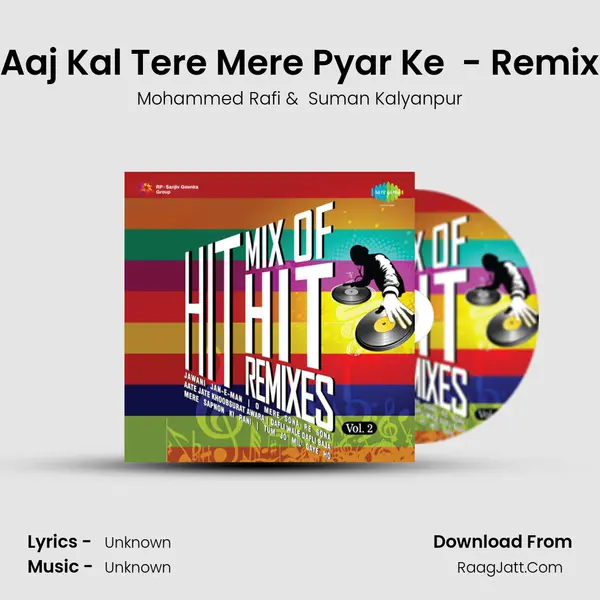 Aaj Kal Tere Mere Pyar Ke  - Remix MP3 Song by Mohammed Rafi Cover