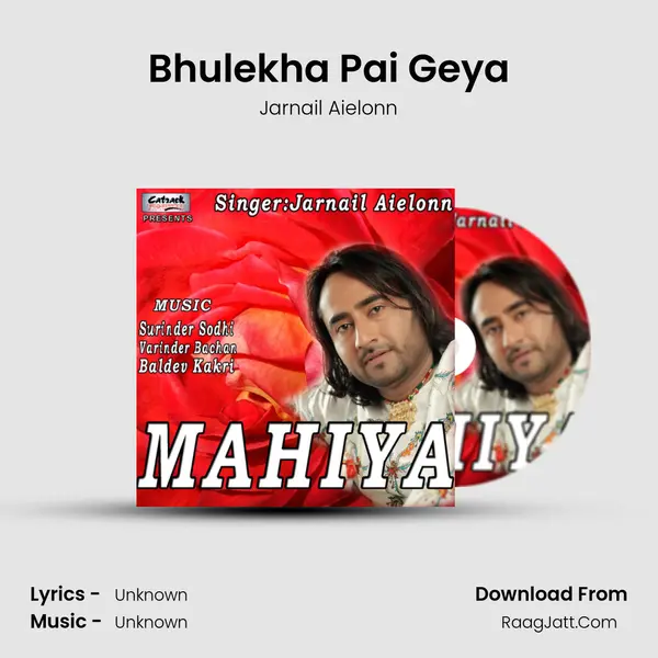 Bhulekha Pai Geya MP3 Song by Jarnail Aielonn Cover