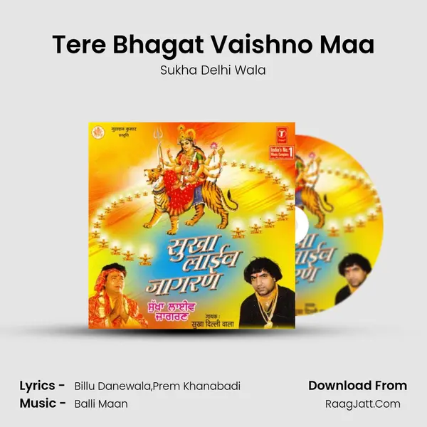 Tere Bhagat Vaishno Maa MP3 Song by Sukha Delhi Wala Cover