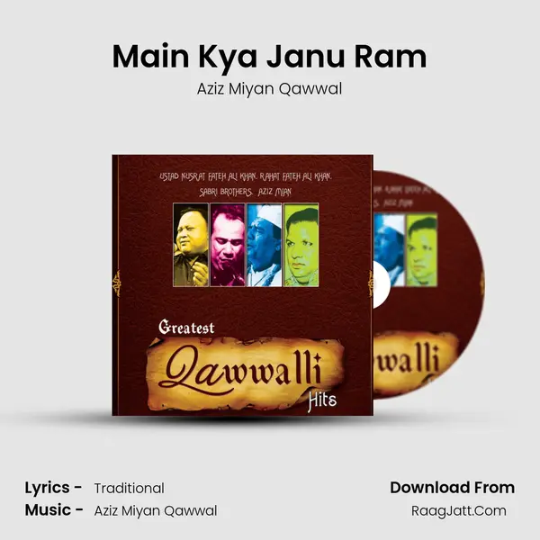 Main Kya Janu Ram MP3 Song by Aziz Miyan Qawwal Cover