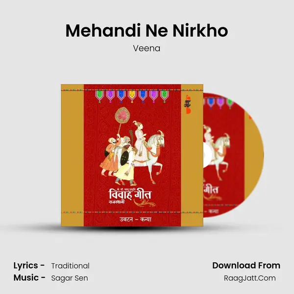 Mehandi Ne Nirkho MP3 Song by Veena Cover