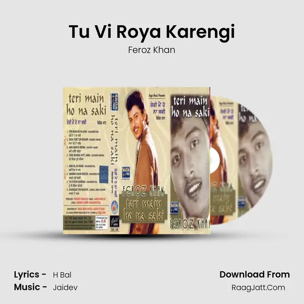 Tu Vi Roya Karengi MP3 Song by Feroz Khan Cover