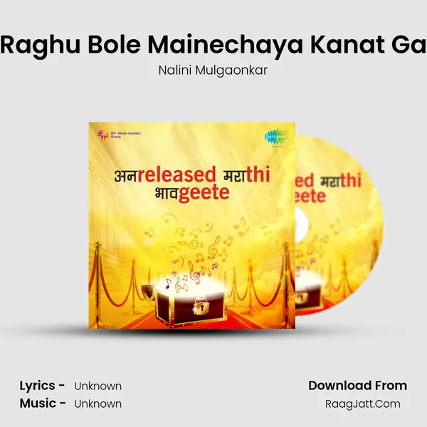 Raghu Bole Mainechaya Kanat Ga MP3 Song by Nalini Mulgaonkar Cover