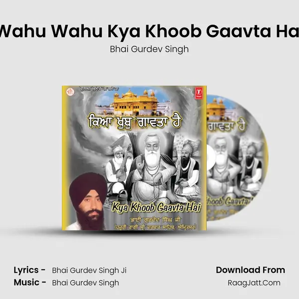 Wahu Wahu Kya Khoob Gaavta Hai MP3 Song by Bhai Gurdev Singh Cover