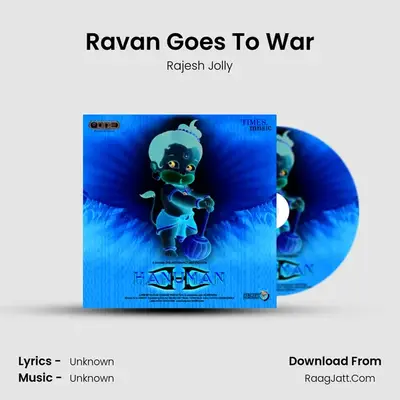 Ravan Goes To War MP3 Song by Rajesh Jolly Cover