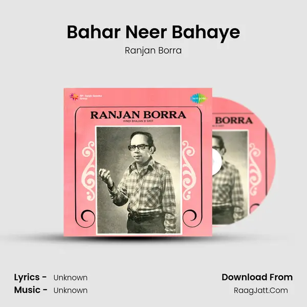 Bahar Neer Bahaye MP3 Song by Ranjan Borra Cover