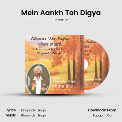 Mein Aankh Toh Digya MP3 Song by Jitender Cover
