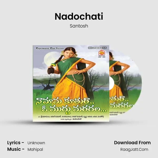 Nadochati MP3 Song by Santosh Cover