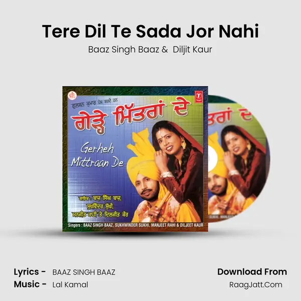 Tere Dil Te Sada Jor Nahi mp3 song