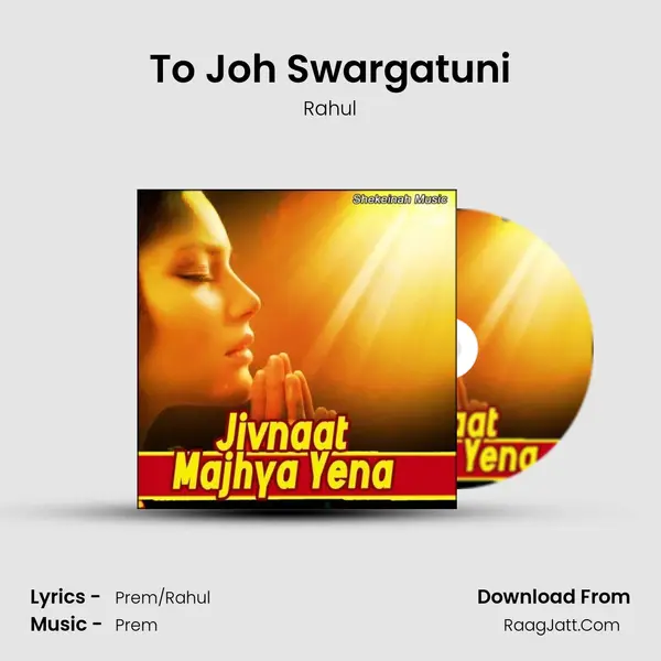To Joh Swargatuni MP3 Song by Rahul Cover