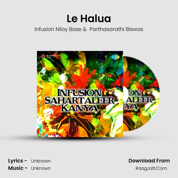 Le Halua MP3 Song by Infusion Niloy Bose Cover