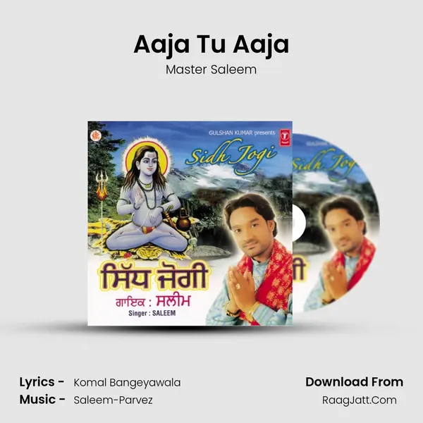 Aaja Tu Aaja MP3 Song by Master Saleem Cover
