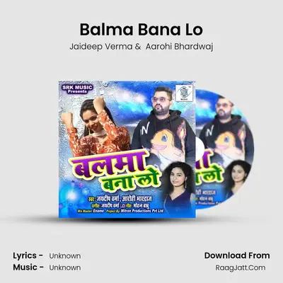 Balma Bana Lo MP3 Song by Jaideep Verma Cover