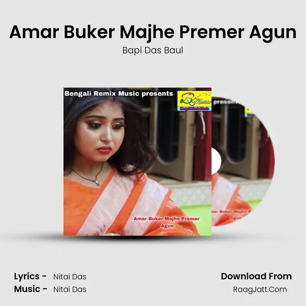 Amar Buker Majhe Premer Agun mp3 song