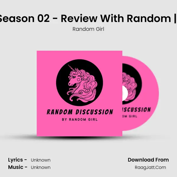 Bekaaboo Season 02 - Review With Random || Episode 01 MP3 Song by Random Girl Cover