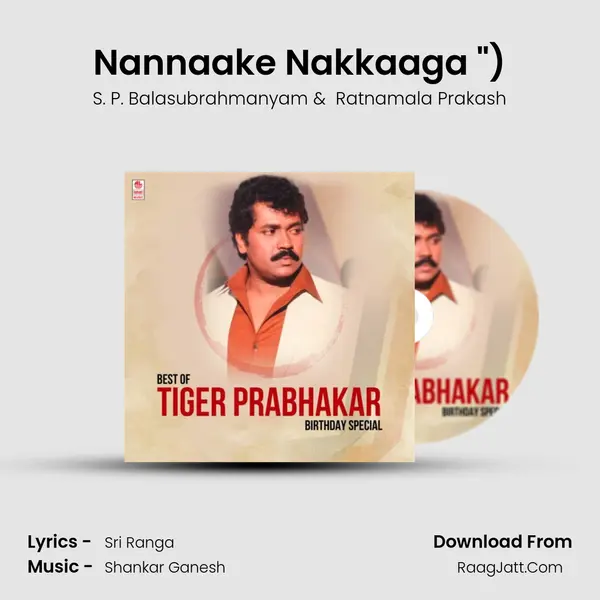 Nannaake Nakkaaga (From Bombay Dada (Muttidare Thati Bidutheeni)) mp3 song