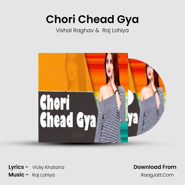 Chori Chead Gya MP3 Song by Vishal Raghav Cover