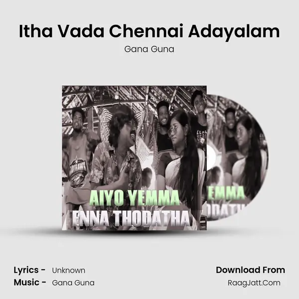 Itha Vada Chennai Adayalam MP3 Song by Gana Guna Cover