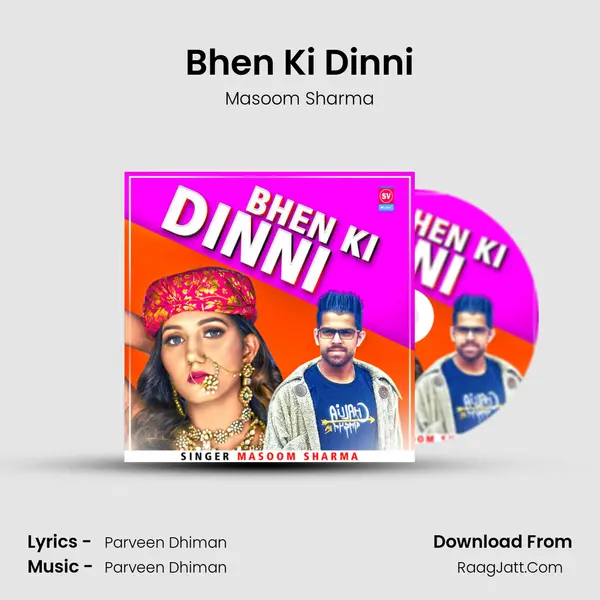Bhen Ki Dinni mp3 song