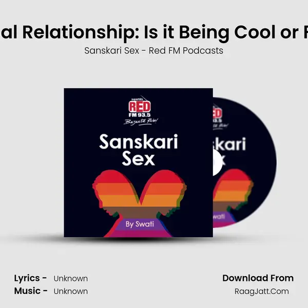 Virtual Relationship: Is it Being Cool or Fool? MP3 Song by Sanskari Sex - Red FM Podcasts Cover