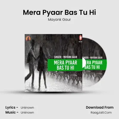 Mera Pyaar Bas Tu Hi mp3 song