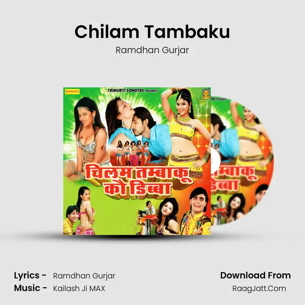 Chilam Tambaku MP3 Song by Ramdhan Gurjar Cover