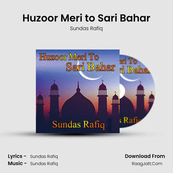 Huzoor Meri to Sari Bahar - Sundas Rafiq