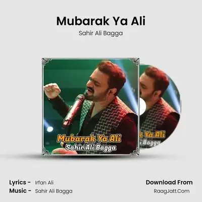 Mubarak Ya Ali MP3 Song by Sahir Ali Bagga Cover